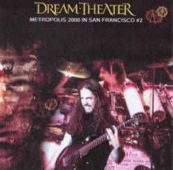 Dream Theater : Metropolis 2000 in San Francisco # 2